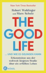 the_good_life_und_wie_es_gelingen_kann
