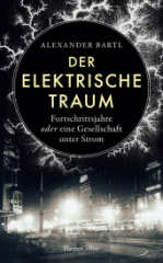 der_elektrische_traum_fortschrittsjahre_oder_eine_gesellschaft_unter_strom