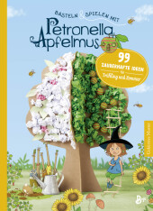 basteln_spielen_mit_petronella_apfelmus_99_zauberhafte_ideen_fuer_fruehling_und_sommer