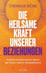 die_heilsame_kraft_unserer_beziehungen