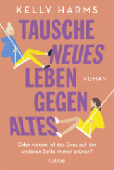 tausche_neues_leben_gegen_altes