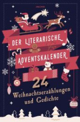 der_literarische_adventskalender_24_weihnachtserzaehlungen_und_gedichte