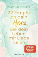 22_fragen_an_dein_herz_die_dein_leben_mit_liebe_fuellen