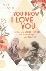 you_know_i_love_you_cynthia_und_john_lennon_und_die_anfaenge_der_beatles