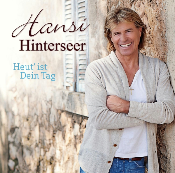 0888837324229 - Heut ist Dein Tag - Hansi Hinterseer (CD)