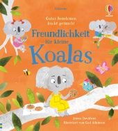 gutes_benehmen_leicht_gemacht_freundlichkeit_fuer_kleine_koalas