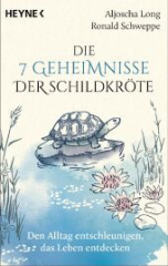 die_7_geheimnisse_der_schildkroete_vollstaendig_aktualisierte_und_erweiterte_neuausgabe