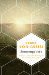 franz_von_assisi_sonnengebete_gebete_lieder_und_weisungen_des_heiligen_franziskus