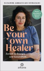 be_your_own_healer_zurueck_zu_energie_und_gesundheit