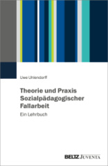 theorie_und_praxis_sozialpaedagogischer_fallarbeit