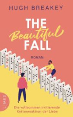 the_beautiful_fall_die_vollkommen_irritierende_kettenreaktion_der_liebe