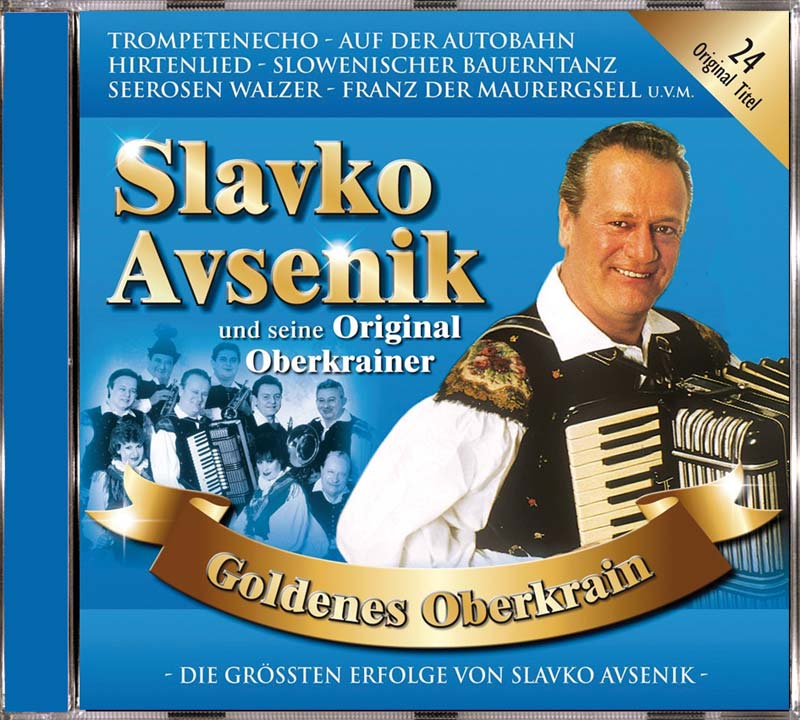 4012897148532 - Goldenes Oberkrain - Slavko und seine Original Oberkrainer Avsenik (CD)