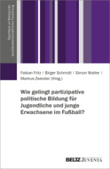wie_gelingt_partizipative_politische_bildung_fuer_jugendliche_und_junge_erwachsene_im_fussball