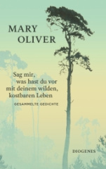 sag_mir_was_hast_du_vor_mit_deinem_wilden_kostbaren_leben