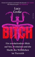 bitch_ein_revolutionaerer_blick_auf_sex_evolution_und_die_macht_des_weiblichen_im_tierreich