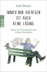 immer_nur_aufregen_ist_auch_keine_loesung