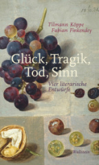 glueck_tragik_tod_sinn