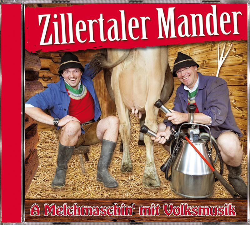 9003549529002 - Zillertaler Mander - A Melchmaschin mit Volksmusik (CD)