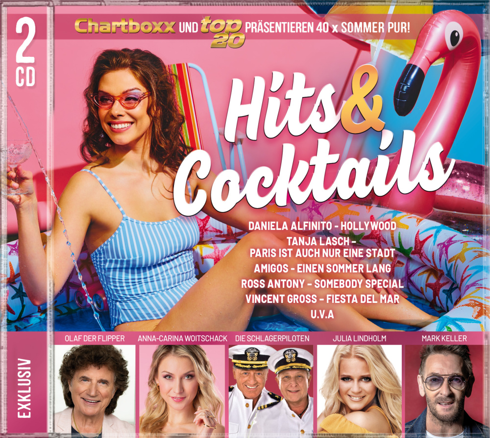 Chartboxx & Top20 präsentieren: Hits & Cocktails - Sommerlaune pur
