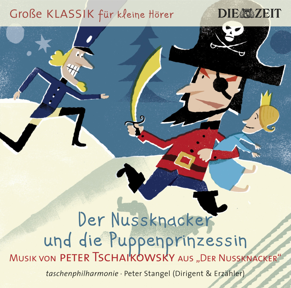 0886977893322 - Peter Stangel - GEBRAUCHT DIE ZEIT Große Klassik für kleine Hörer Peter Tschaikowsky - Der Nussknacker und die Puppenprinzessin - Preis vom 02062023 050629 h