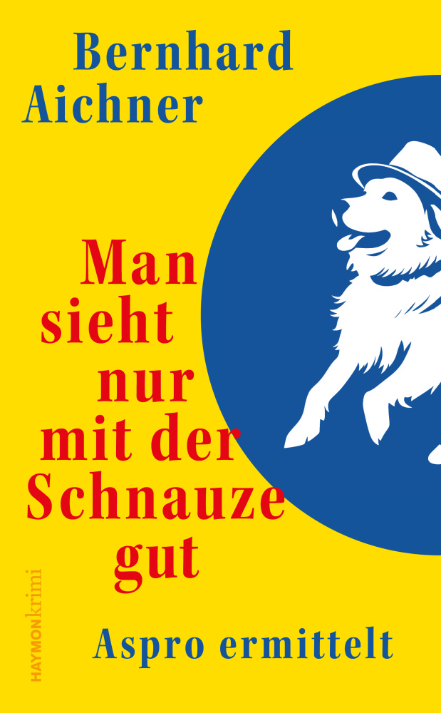 Man sieht nur mit der Schnauze gut