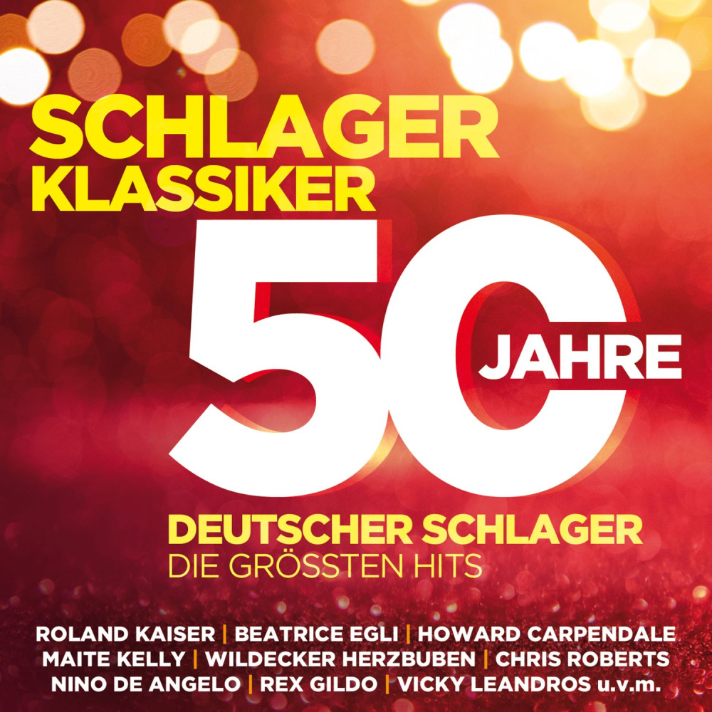 Schlager Klassiker – 50 Jahre Deutscher Schlager - Die größten Hits