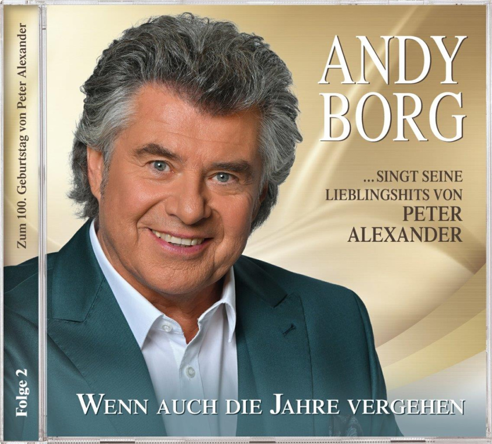 Andy Borg singt seine Lieblingshits von Peter Alexander - Wenn auch die Jahre vergehen