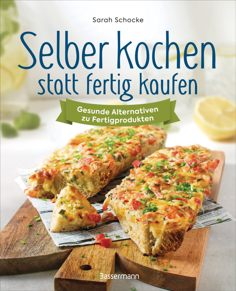 Selber kochen statt fertig kaufen. 