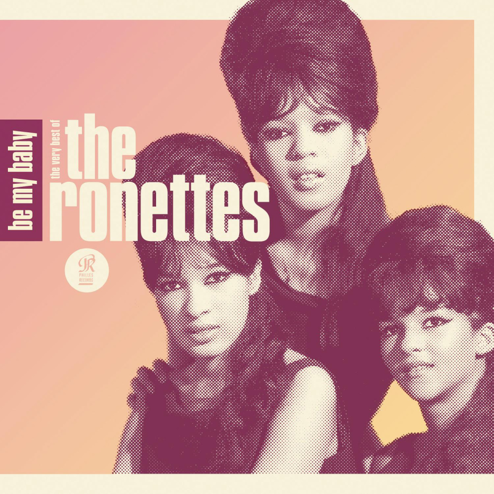 0886976128623 - Be My Baby The Very Best of The Ronettes