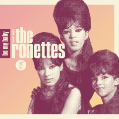 be_my_baby_the_very_best_of_the_ronettes