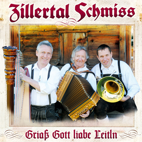 9003549529699 - Griaß Gott Liabe Leitln - Zillertal Schmiss (CD) 9003549529699 - Griaß Gott Liabe Leitln - Zillertal Schmiss (CD)