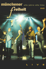 muenchener_freiheit_alle_jahre_alle_hits_live