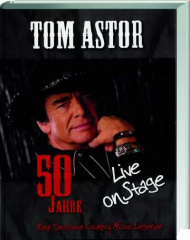 tom_astor_50_jahre_live_on_stage_handsigniert_maengelexemplar