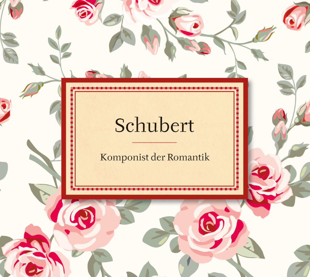 0888750218629 - Schubert Komponist der Romantik