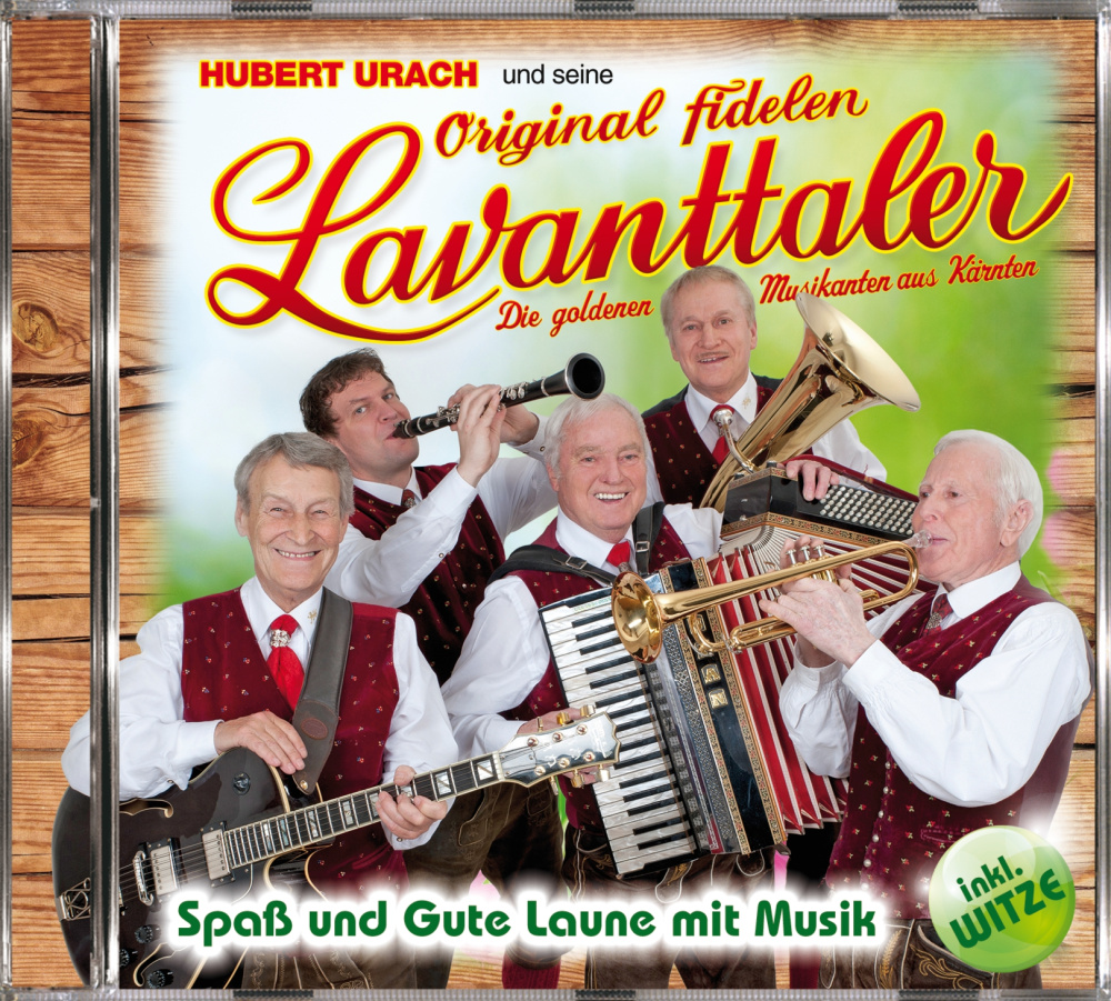 9002986708384 - Spaß Und Gute Laune Mit Musik - Hubert und seine Orig Fidelen Lavanttaler Urach (CD)