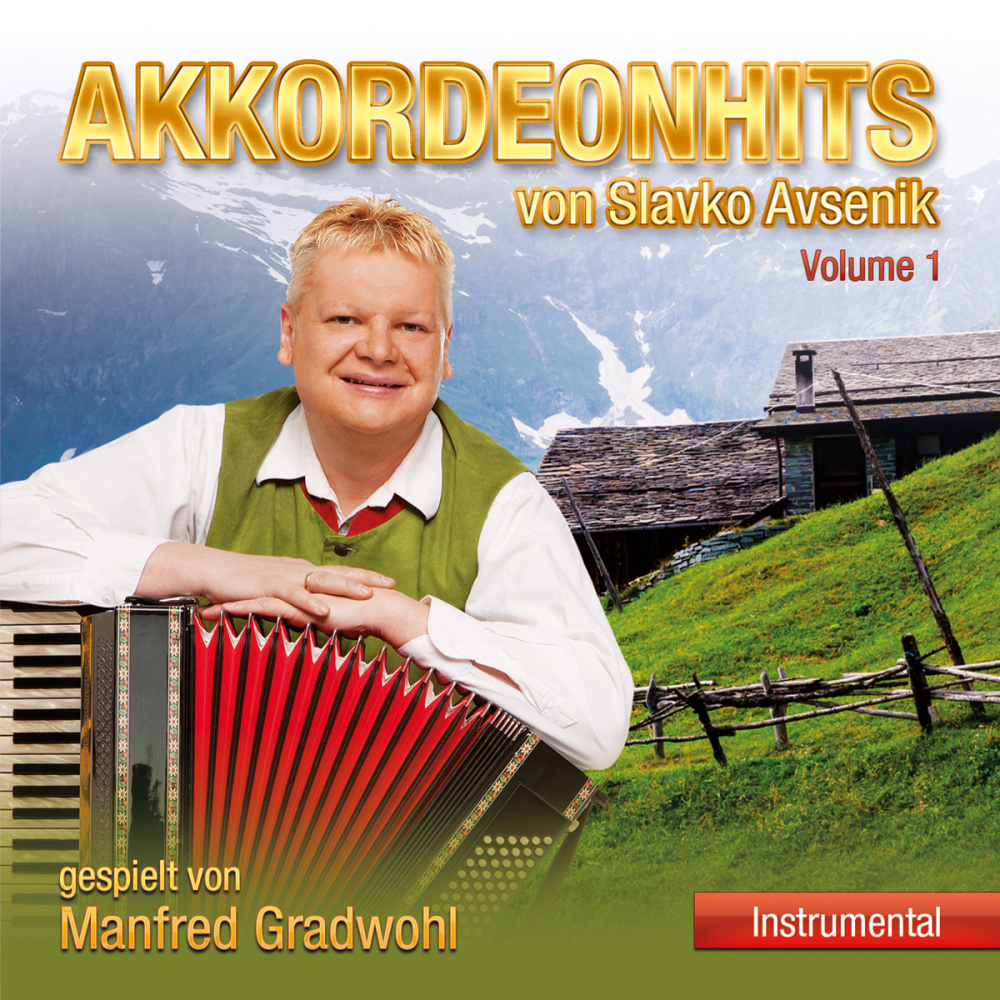 9003549530244 - Akkordeonhits Von Slavko AvsenikVol1 - Manfred Gradwohl (CD)