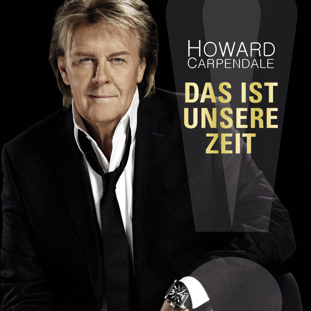 0602547185921 - Howard Carpendale - GEBRAUCHT Das Ist Unsere Zeit - Preis vom 02062023 050629 h