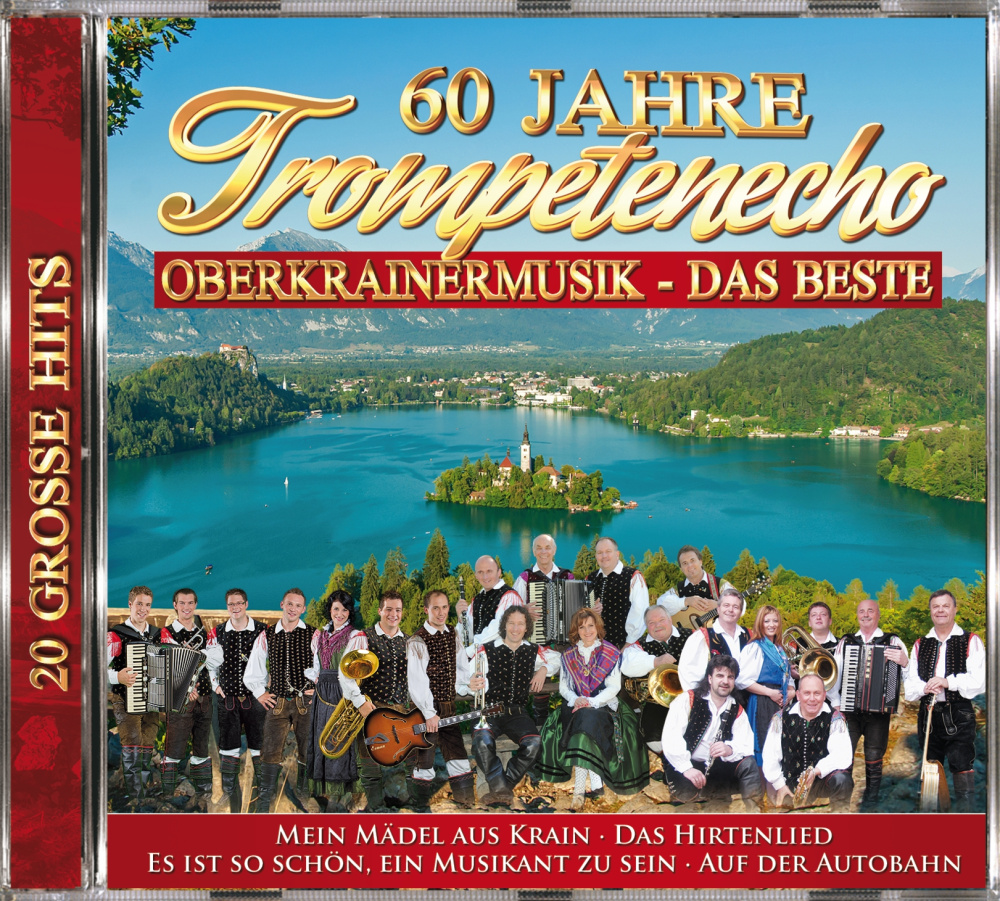 60 Jahre Trompetenecho - Oberkrainermusik