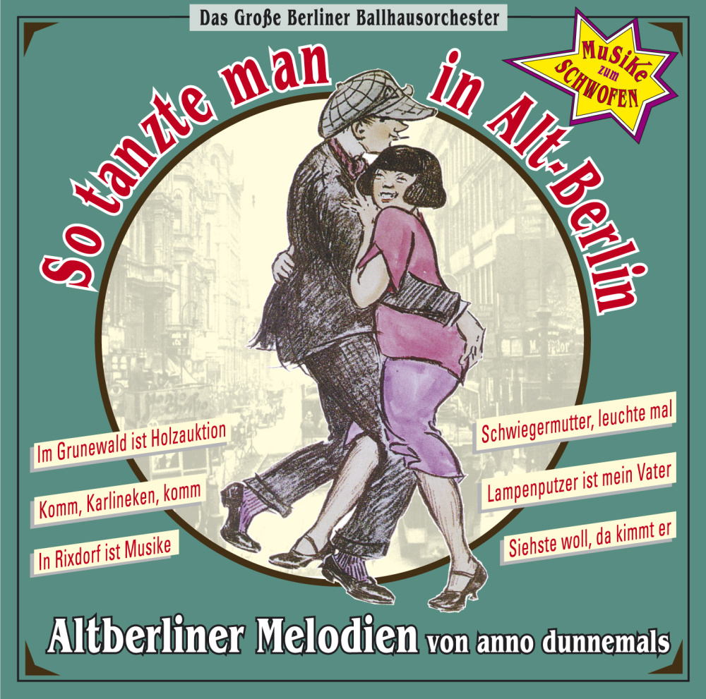 4051569217121 - So Tanzte Man In Alt-Berlin - Das Große Berliner Ballhausorchester (CD)