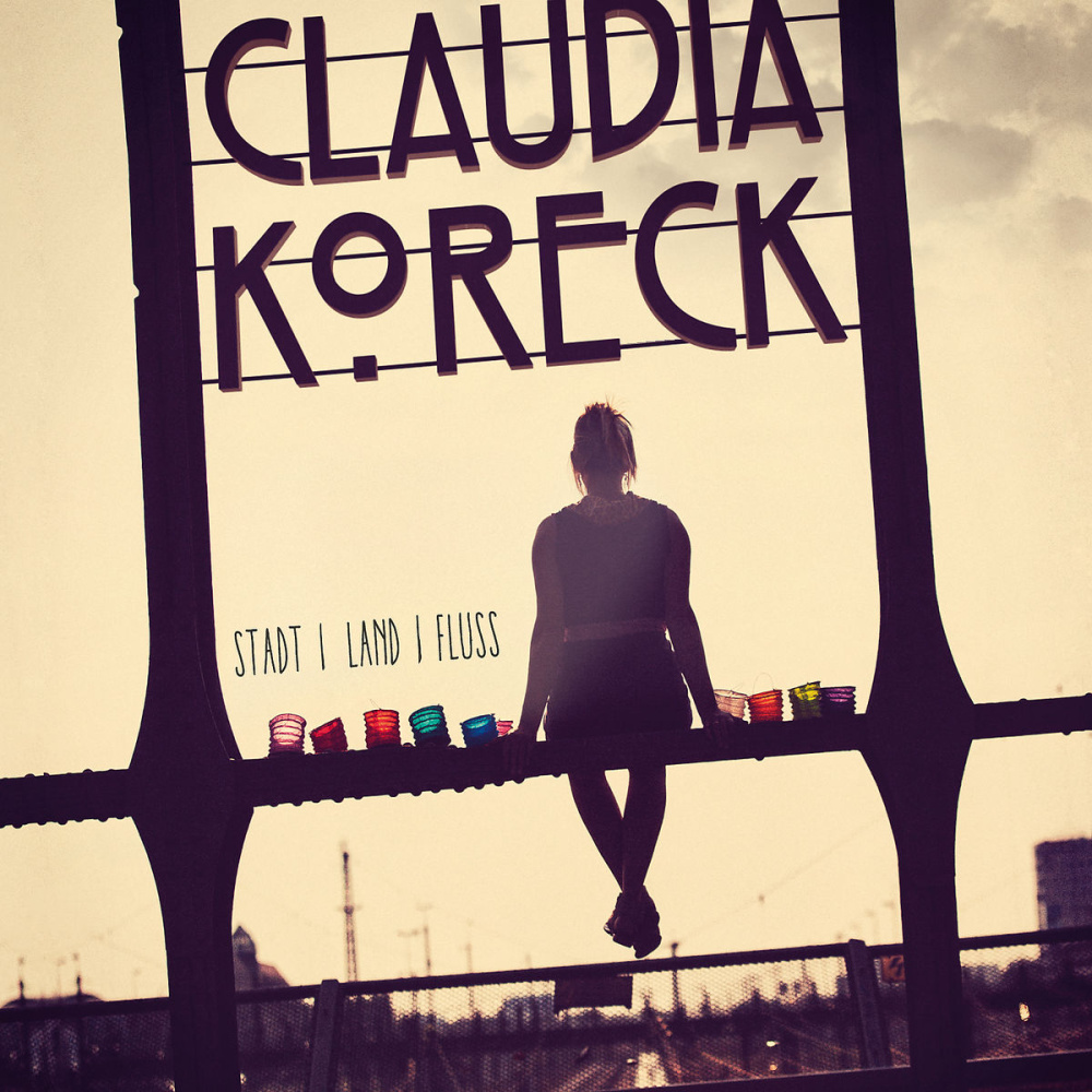 4260322420047 - Stadt Land Fluss - Claudia Koreck (CD)