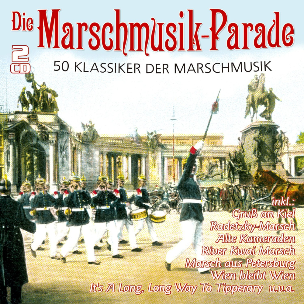 4260320872688 - Die Marschmusik-Parade - 50 Klassiker 4260320872688 - Die Marschmusik-Parade - 50 Klassiker