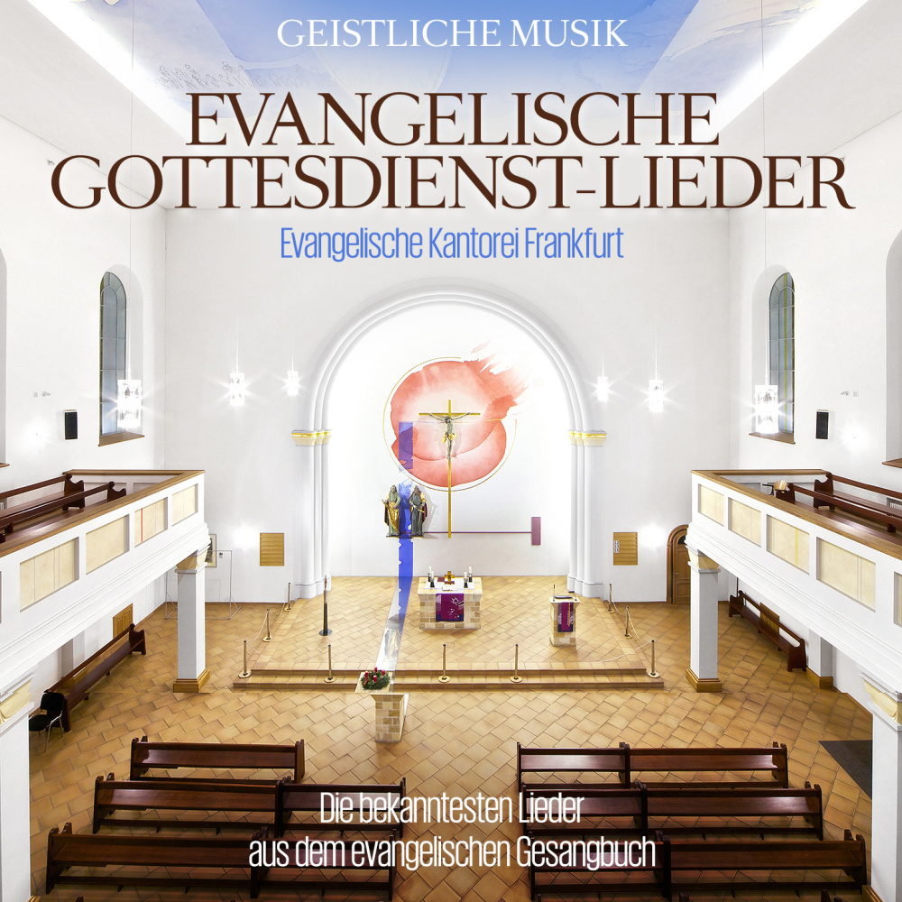 0090204706259 - Evangelische Gottesdienst-Lieder - Evangelische Kantorei Frankfurt (CD)