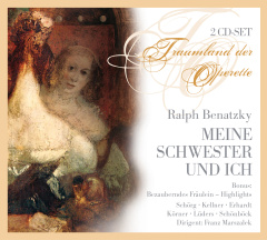 ralph_benatzky_meine_schwester_und_ich_gesamtaufnahme