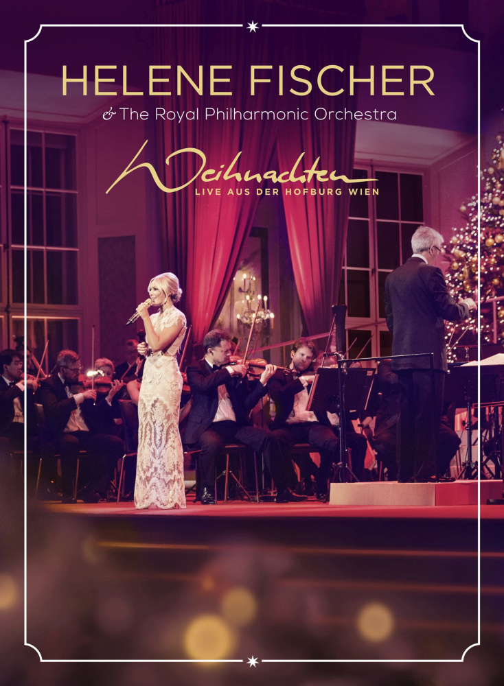 0602547610508 - Weihnachten - Live aus der Hofburg Wien (mit dem Royal Philharmonic Orchestra) - Helene Fischer (DVD)