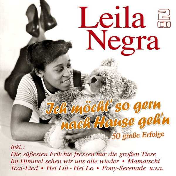 4260320873524 - Ich Möcht So Gern Nach Hause GehN - 50 Erfolge - Leila Negra (CD)