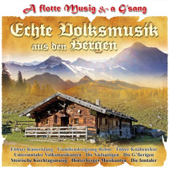 a_flotte_musi_a_gsang_echte_volksmusik_aus_den_bergen