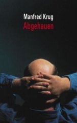 abgehauen