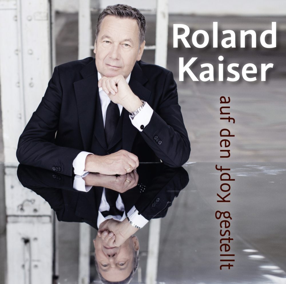 0888750504128 - Auf den Kopf gestellt - Roland Kaiser (CD)