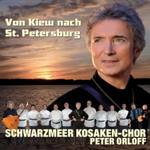 9002986709855 - Peter Orloff & der Schwarzmeer Kosaken-Chor - GEBRAUCHT Von Kiew bach St Petersburg - Preis vom 02062023 050629 h