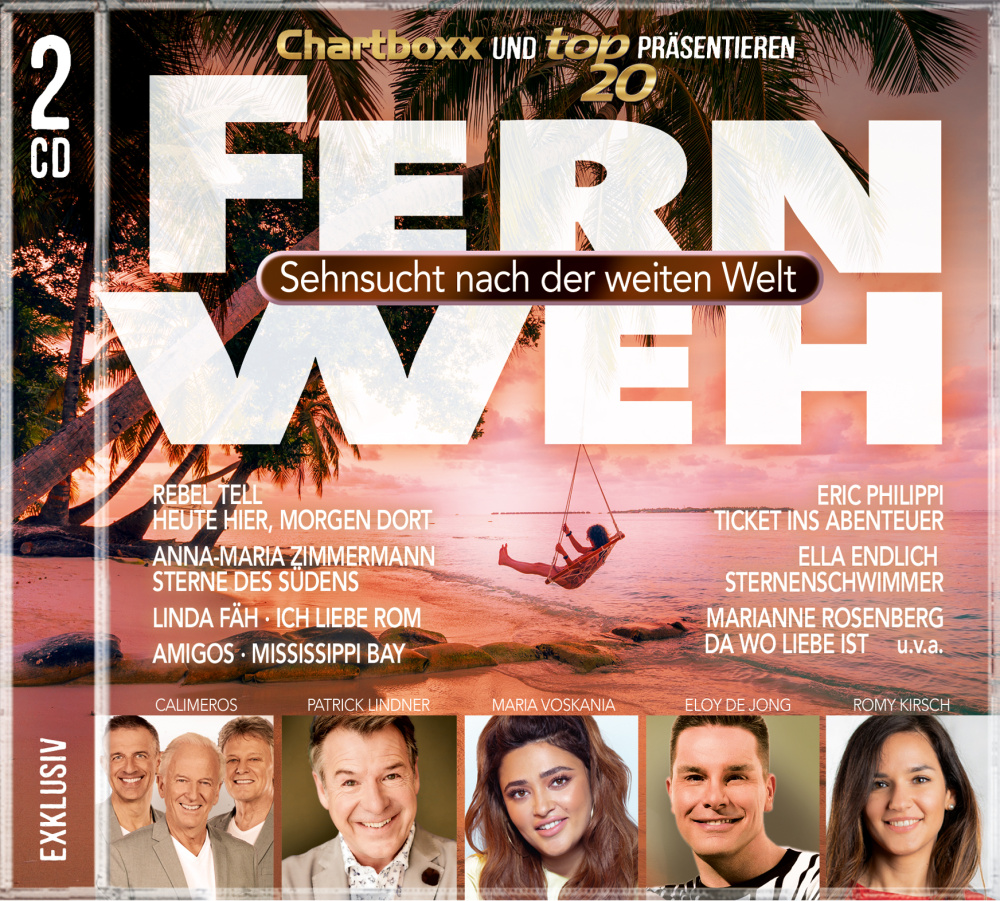 Chartboxx: Chartboxx & Top20 präsentieren: Fernweh - Sehnsucht nach der weiten Welt